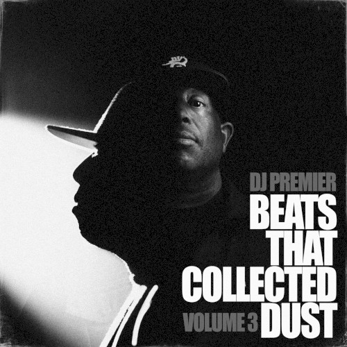 Beats That Collected Dust, Vol. 3 (Instrumental) — DJ Premier
