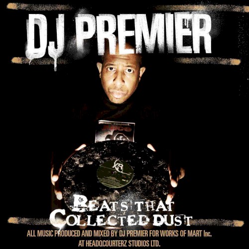 Beats That Collected Dust — DJ Premier