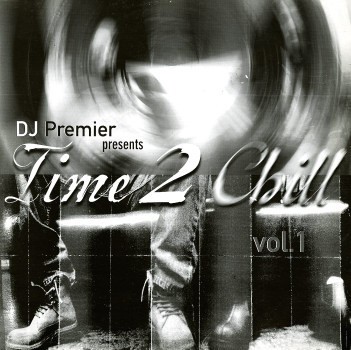 Time 2 Chill — DJ Premier