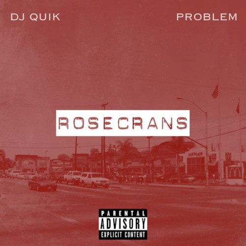 Rosecrans — DJ Quik
