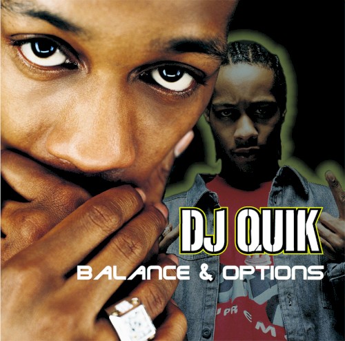 Balance & Options — DJ Quik