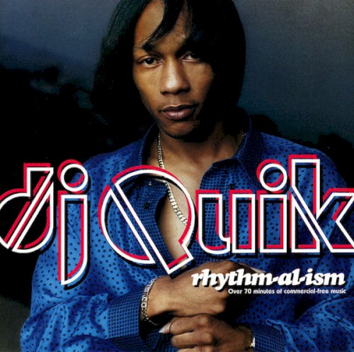 Rhythm-al-ism — DJ Quik