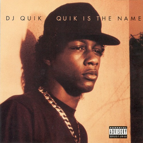 Quik Is the Name — DJ Quik