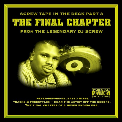Screw Tape in the Deck, Pt 3: The Final Chapter — DJ Screw