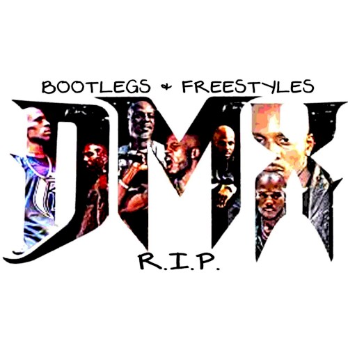 Bootlegs & Freestyles — DMX