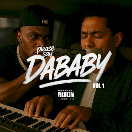 Please Say DaBaby, Vol. 1 — DaBaby