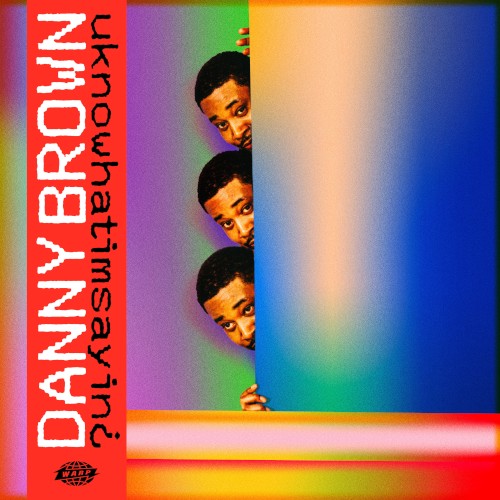 uknowhatimsayin¿ — Danny Brown