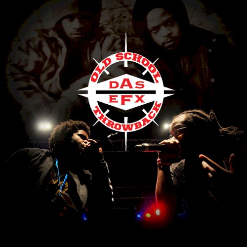 Old School Throwback — Das EFX