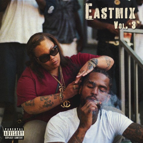 EASTMIX, Vol 3 — Dave East