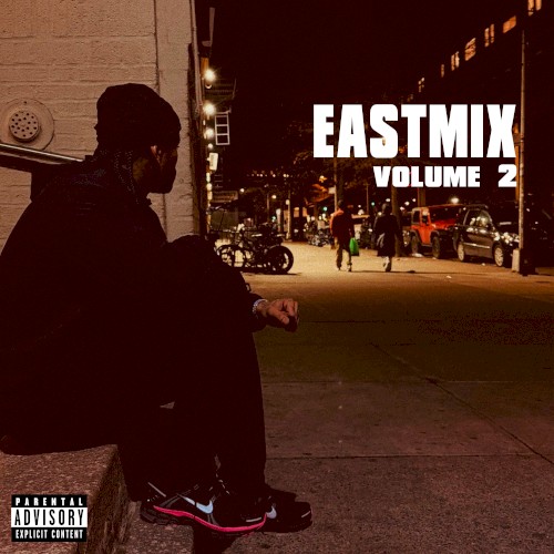EASTMIX, Vol. 2 — Dave East