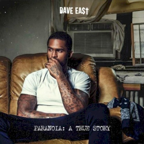 Paranoia: A True Story — Dave East