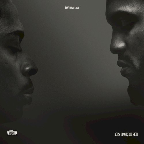 Born Broke, Die Rich — Dave East