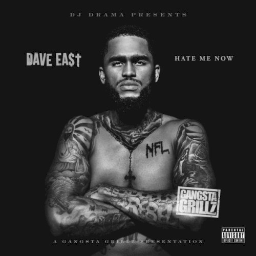 Hate Me Now — Dave East