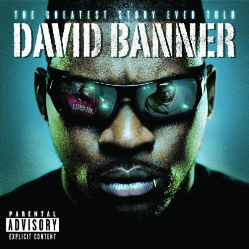 The Greatest Story Ever Told — David Banner