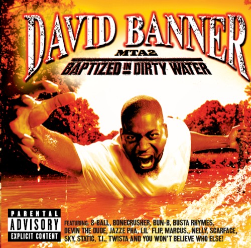 MTA2: Baptized in Dirty Water — David Banner