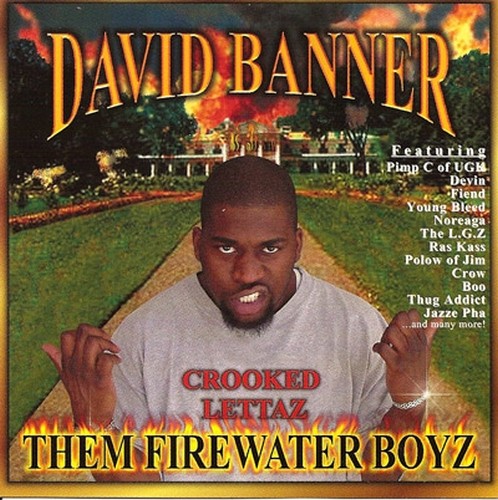 Them Firewater Boyz — David Banner