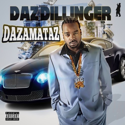 Dazamataz — Daz Dillinger