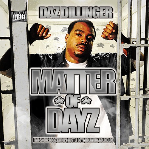 Matter of Dayz — Daz Dillinger