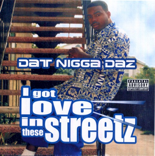 I Got Love in These Streetz — Daz Dillinger