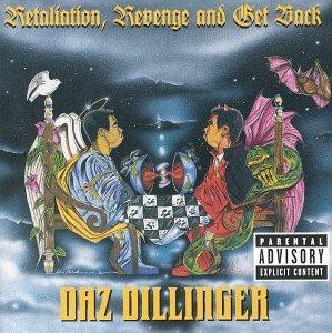 Retaliation, Revenge and Get Back — Daz Dillinger