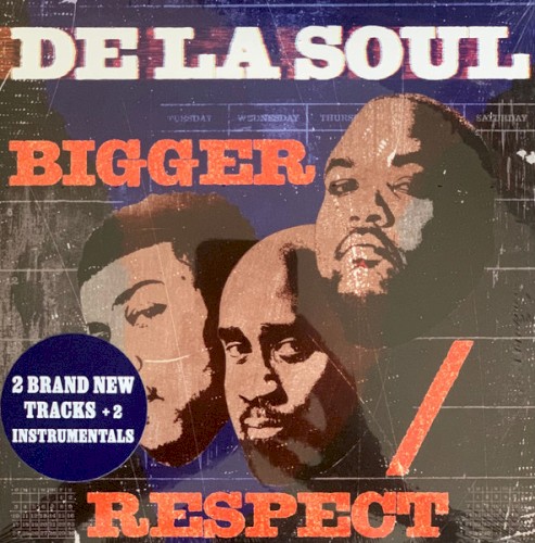 Bigger / Respect — De La Soul