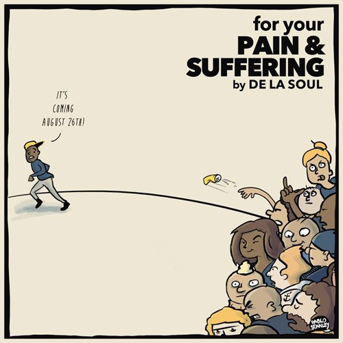 For Your Pain & Suffering — De La Soul