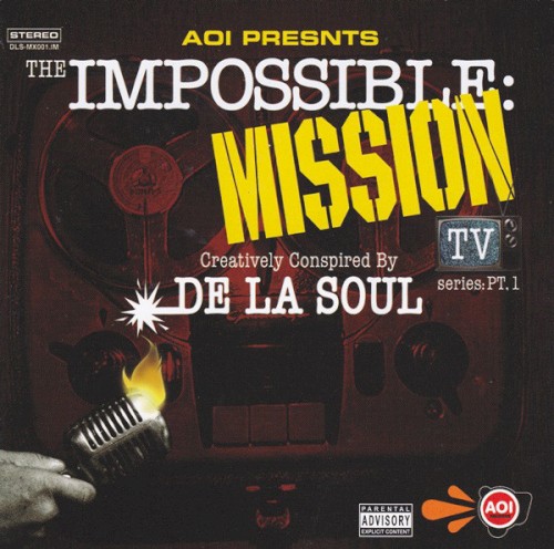 The Impossible: Mission TV Series, Part 1 — De La Soul