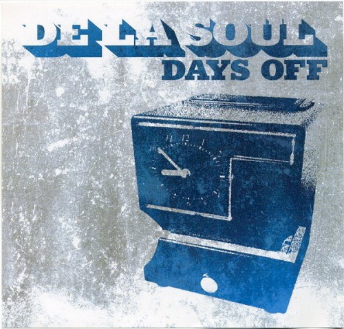 Days Off — De La Soul