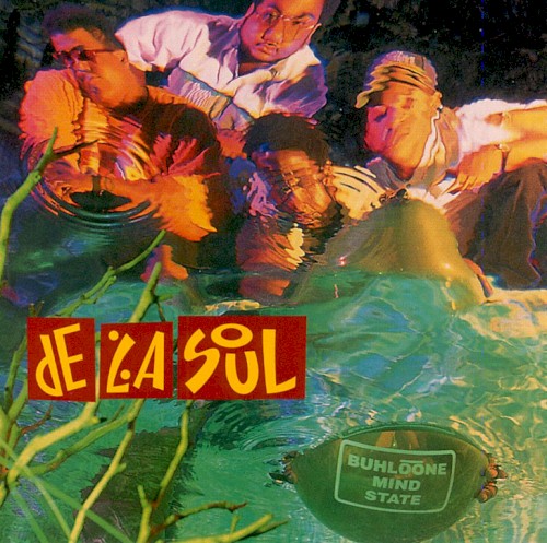 Buhlo͞one Mind State — De La Soul