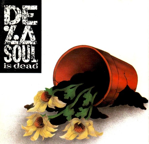 De La Soul Is Dead — De La Soul