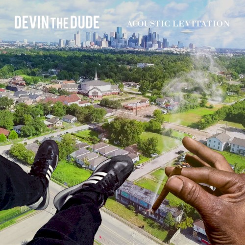 Acoustic Levitation — Devin the Dude