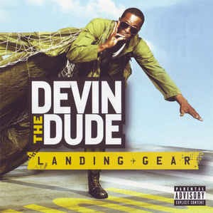 Landing Gear — Devin the Dude