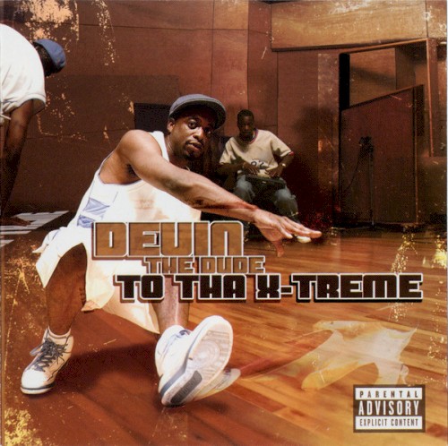 To tha X-Treme — Devin the Dude