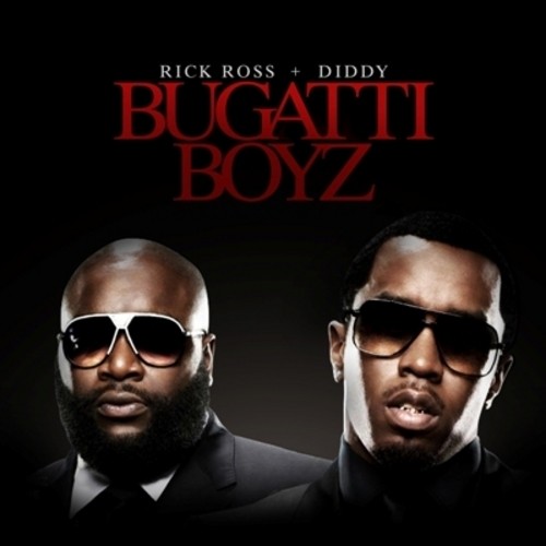 Bugatti Boyz — Rick Ross