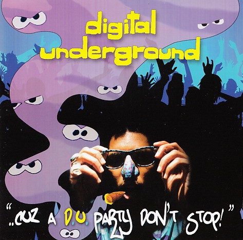 ... Cuz a D.U. Party Don't Stop! — Digital Underground