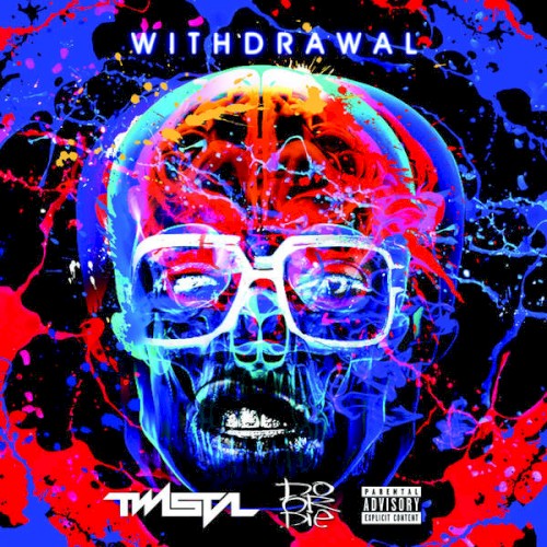 Withdrawal — Twista