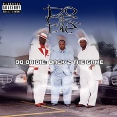 Back 2 the Game — Do or Die