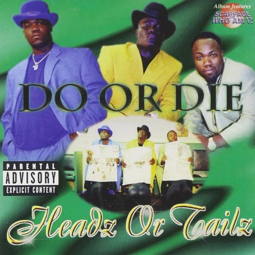 Headz or Tails — Do or Die