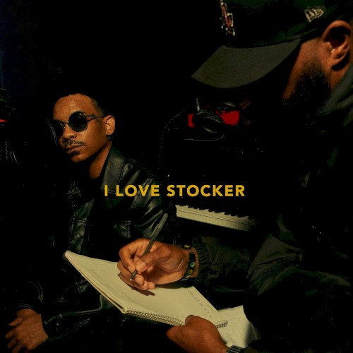 I Love Stocker — Dom Kennedy