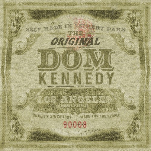 The Original Dom Kennedy — Dom Kennedy