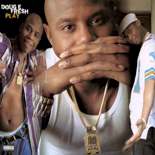 Play — Doug E. Fresh