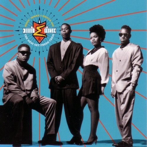 Doin' What I Gotta Do — Doug E. Fresh