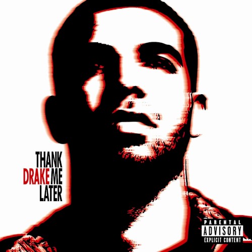 Thank Me Later — Drake