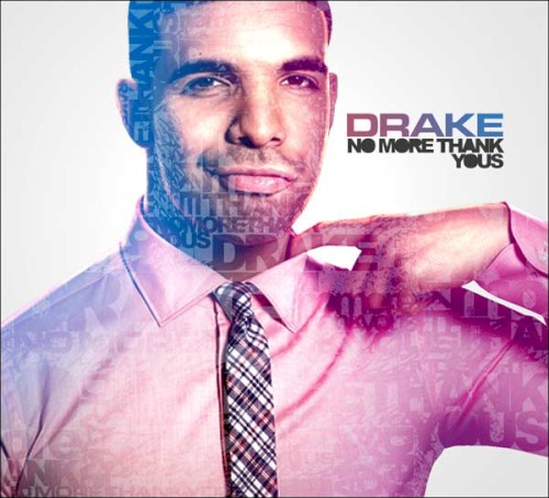 No More Thank Yous — Drake