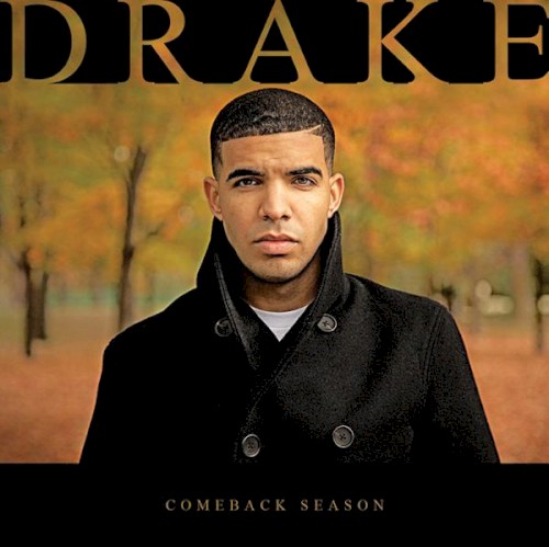 Comeback Season — Drake