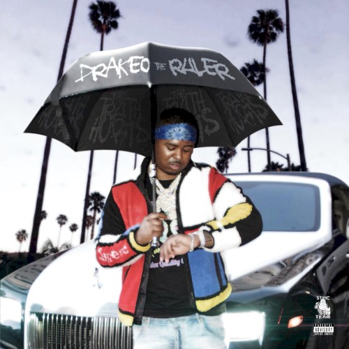The Truth Hurts — Drakeo the Ruler