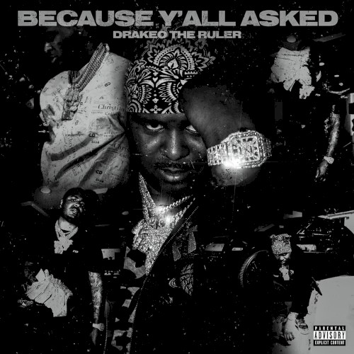 Because Yall Asked — Drakeo the Ruler