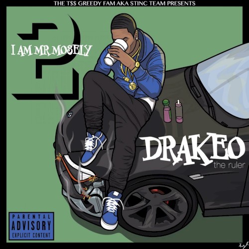 I Am Mr. Mosely 2 — Drakeo the Ruler