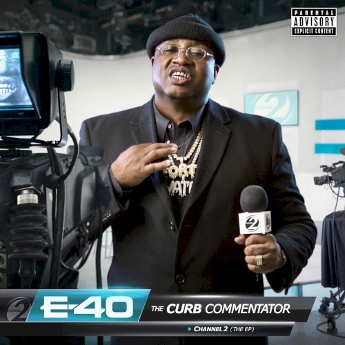The Curb Commentator Channel 2 — E-40
