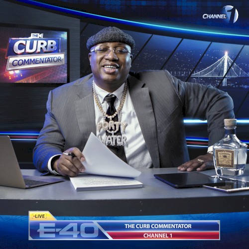 The Curb Commentator Channel 1 — E-40